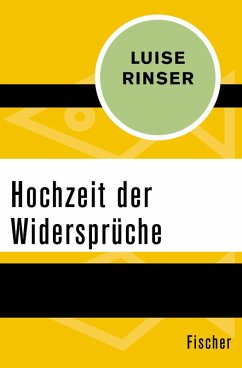 Hochzeit der Widersprüche (eBook, ePUB) - Rinser, Luise