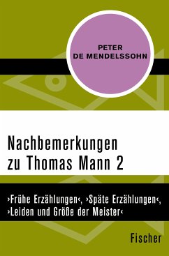 Nachbemerkungen zu Thomas Mann (2) (eBook, ePUB) - Mendelssohn, Peter de