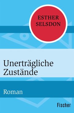 Unerträgliche Zustände (eBook, ePUB) - Selsdon, Esther