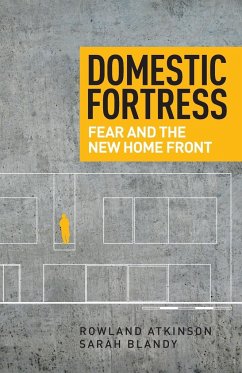 Domestic fortress - Atkinson, Rowland; Blandy, Sarah