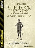 Sherlock Holmes al Saint Andrew Club (eBook, ePUB)