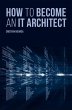 How to Become an IT Architect - Bild 1