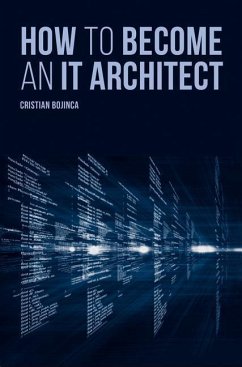 How to Become an IT Architect - Bojinca, Cristian