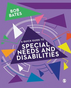 A Quick Guide to Special Needs and Disabilities - Bates, Bob