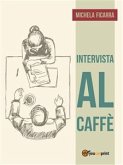 Intervista al caffè (eBook, ePUB)