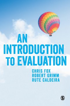 An Introduction to Evaluation - Fox, Chris;Grimm, Robert;Caldeira, Rute