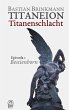 Titaneion Titanenschlacht - Episoda 1:... - Bild 1