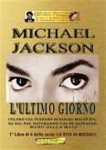 Michael Jackson - L'ultimo giorno (eBook, ePUB)