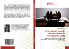 La Métropole dans le nouveau droit de l'intercommunalité - Mamilonne, Caroline