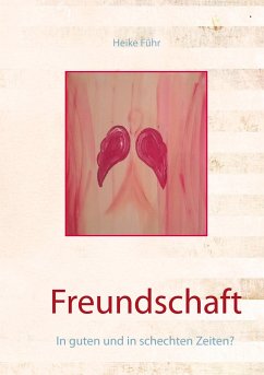 Freundschaft - Führ, Heike