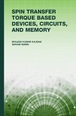 Spin Transfer Torque (STT) Based Devices, Circuits and Memory