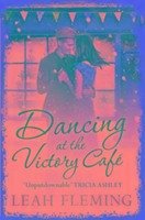 Dancing at the Victory Cafe - Fleming, Leah