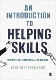 An Introduction to Helping Skills: Counselling, Coaching and Mentoring
