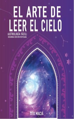 El Arte de Leer el Cielo (eBook, ePUB) - Maciá, Tito