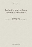 Der Buddha sprach nicht nur für Mönche und Nonnen (eBook, ePUB)