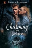 Charming the Darkness (eBook, ePUB) Charming the Darkness (eBook, ePUB)