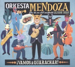 Vamos A Guarachar - Orkesta Mendoza
