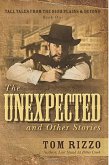 The Unexpected and Other Stories (Tall Tales from the High Plains & Beyond, #1) (eBook, ePUB)