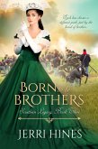 Born To Be Brothers (Southern Legacy, #3) (eBook, ePUB) Born To Be Brothers (Southern Legacy, #3) (eBook, ePUB)
