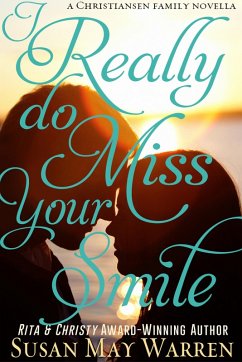 Cover I Really Do Miss Your Smile (Christiansen Family Series, #0.5) (eBook, ePUB)