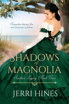 Cover Shadows of Magnolia (Southern Legacy, #2) (eBook, ePUB)