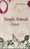 Simple Natural Cures (eBook, ePUB) Simple Natural Cures (eBook, ePUB)