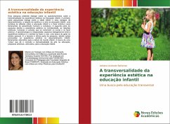 A transversalidade da experiência estética na educação infantil - Andrade Bahiense, Adriana