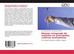 Manejo integrado de malezas en principales cultivos económicos - Díaz Díaz, Juan Carlos;Pérez Montes., Eduardo