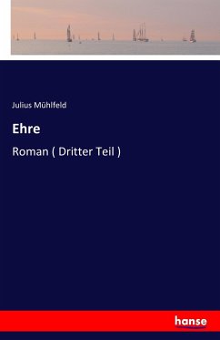Ehre - Mühlfeld, Julius