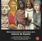Mitos fundacionales y estereotipos de la historia de España