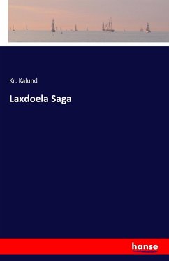 Laxdoela Saga - Kalund, Kr.