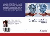 The applications of MT and TM tools in AV translation: A new era? The applications of MT and TM tools in AV translation: A new era?