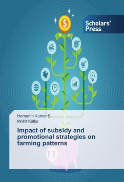 Impact of subsidy and promotional strategies on farming patterns - Kumar S, Hemanth;Kallur, Mohit