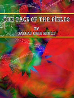 The Face of the Fields (eBook, ePUB) - Lore Sharp, Dallas