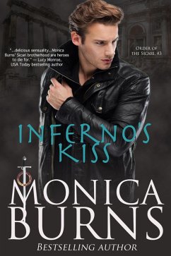 Inferno's Kiss (Order of the Sicari, #3) (eBook, ePUB) - Burns, Monica