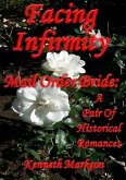 Mail Order Bride: Facing Infirmity: A Pair Of Historical Romances (Redeemed Mail Order Brides Western Victorian Romance Pair, #3) (eBook, ePUB) Mail Order Bride: Facing Infirmity: A Pair Of Historical Romances (Redeemed Mail Order Brides Western Victorian Romance Pair, #3) (eBook, ePUB)