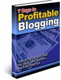 7 Days to Profitable Blogging (eBook, PDF) 7 Days to Profitable Blogging (eBook, PDF)