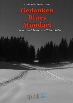 Gedanken-Blues-Mundart - Folterbauer, Alexander