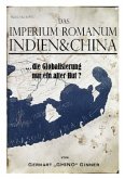 Das Imperium Romanum, Indien & China