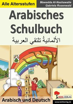Arabisches Schulbuch - Rosenwald, Gabriela;Al-Nashawatie, Mawadda