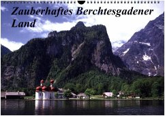 Zauberhaftes Berchtesgadener Land (Wandkalender 2017 DIN A3 quer) - Reupert, Lothar