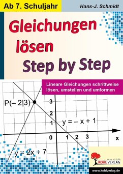 Gleichungen lösen - Step by Step - Schmidt, Hans-J.