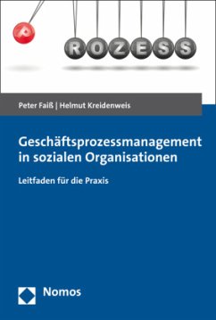 Geschäftsprozessmanagement in sozialen Organisationen - Faiß, Peter;Kreidenweis, Helmut