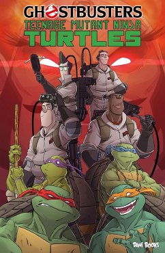 Ghostbusters/Teenage Mutant Ninja Turtles - Burnham, Eric;Waltz, Tom;Schoening, Dan