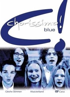 chorissimo! blue. Schulchorbuch für gleiche Stimmen