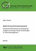 Mobile Personalinformationssysteme. Empirische Erkenntnisse und Gestaltungsansätze zum Einsatz mobiler Anwendungen im Personalmanagement