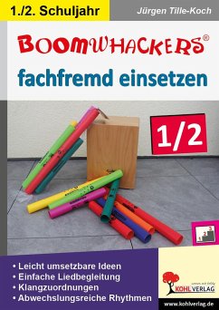 Boomwhackers fachfremd einsetzen / Klasse 1-2 - Tille-Koch, Jürgen