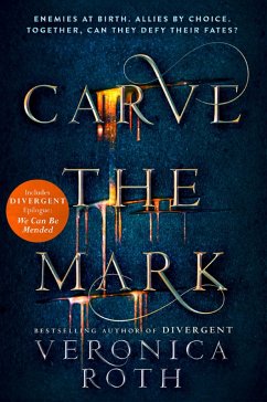 Carve the Mark (eBook, ePUB) - Roth, Veronica