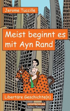 Meist beginnt es mit Ayn Rand (eBook, ePUB) - Tuccille, Jerome