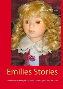 Emilies Stories (eBook, ePUB) - Braun, Walter W.